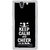 ifasho Nice Quote On Keep Calm Back Case Cover for Sony Xperia C4