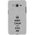 ifasho Nice Quote On Keep Calm Back Case Cover for Samsung Galaxy Grand Prime