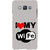 ifasho I love my wife quotes Back Case Cover for Samsung Galaxy A7