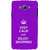ifasho Nice Quote On Keep Calm Back Case Cover for Samsung Galaxy J7