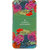 CopyCatz Be Always Blooming Premium Printed Case For Micromax Canvas Fire 4 A107