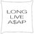 Snoogg  Long Live Asap  Digitally Printed Cushion Cover Pillow 12 x 12 Inch