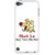 Zenith Bhok Le Tera Din Hai Premium Printed Mobile cover For Apple iPod Touch 6