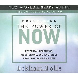 Buy Practicing The Power Of Now Essential Teachings Meditations