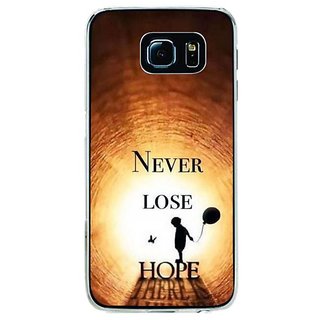 Fuson Designer Phone Back Case Cover Samsung Galaxy S6 Edge+ ( Never Lose Hope )