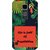 Print Opera Hard Plastic Designer Printed Phone Cover for Lg K10 Life is full of possibilities with green leaves