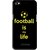 Snooky Printed Football Is Life Mobile Back Cover For Micromax Canvas Hue 2 - Multi