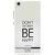 Snooky Printed Be Happy Mobile Back Cover For Lava Iris X9 - Grey