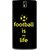 Snooky Printed Football Is Life Mobile Back Cover For OnePlus One - Black