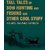 Tall Tales of Bow Hunting and Fishing and Other Cool Stuff by Writers Club Press (1 August 2001)