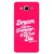 Snooky Printed Live the Life Mobile Back Cover For Samsung Galaxy E7 - Multicolour