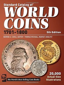 Standard Catalog of World Coins 1701-1800 (STANDARD CATALOG OF WORLD COINS EIGHTEENTH CENTURY, 1701-1800) Paperback  Import, 16 Dec 2010