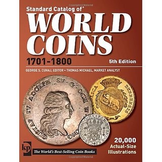 Standard Catalog of World Coins 1701-1800 (STANDARD CATALOG OF WORLD COINS EIGHTEENTH CENTURY, 1701-1800) Paperback  Import, 16 Dec 2010