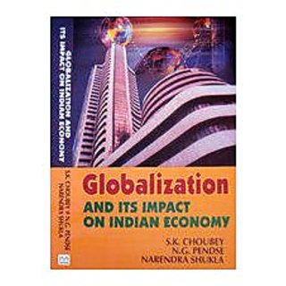 Buy Online Globalization And Its Impact On Indian Economy | At Lowest ...
