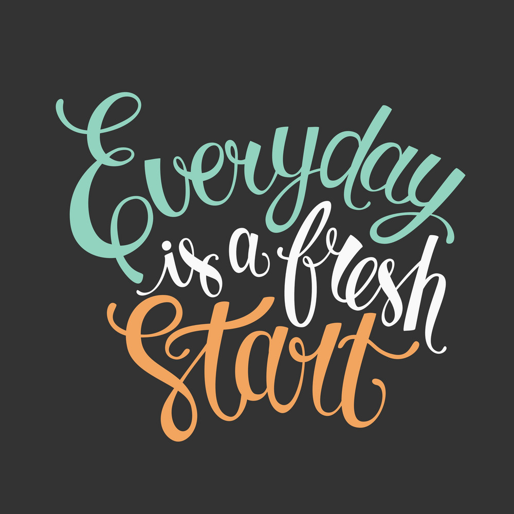 Buy everyday is a fresh startAll Time Posters|sticker paperPrint ...