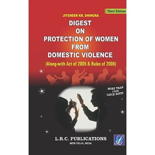 DIGEST ON PROTECTION OF WOMEN FROM DOMESTIC VIOLENCE Along-with Act of 2005  Rules of 2006