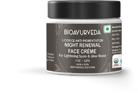 BIOAYURVEDA Licorice Anti-Pigmentation Night Renewal Face Cream  Skincare for Dark Spots, Pigmentation Dry Dull Aging Skin  For Men Women  120gm