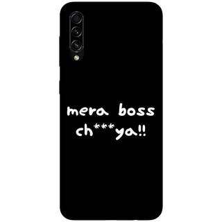 OnHigh Designer Printed Hard Back Cover Case For Samsung A70s, My Boss!