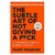 The Subtle Art Of Not Giving A Fuck A Counterintuitive Approach To Living A Good Life English Paperback By Mark Manson