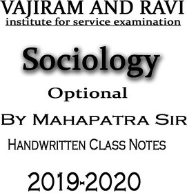 Mahapatra Sir Sociology Optional Handwritten Class Notes 2019-2020