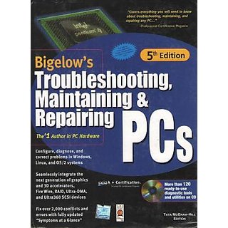                       Troubleshooting, Maintaining  Repairing Pcs by Bigelow Stephen                                              