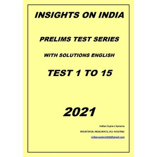                       Insights on India Prelims Test Series Test 1 to 15 English 2021                                              