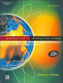Introduction to Information Systems (With CD) by James P. O'Brien