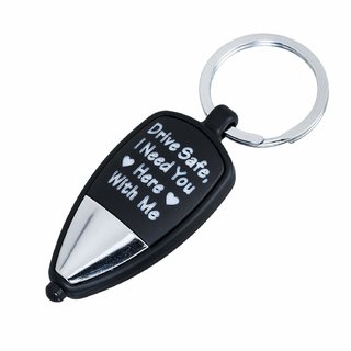 Drive Safe I Need You Here, With Me Key Chain (LED LIGHT ) For Couple  Bike, Car, Key Chain, Best Friend , Friends