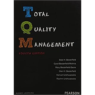                       Total Quality Management BY  Dale H Besterfield, Carol Besterfield Michna                                              