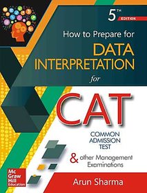 How to Prepare for Data Interpretation for Common Admission Test BY ARUN SHARMA