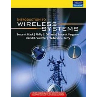                       Introduction To Wireless Systems BY BRUCE A BLACK                                              
