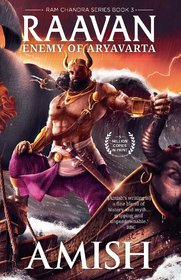 Raavan Enemy of Aryavarta (Ram Chandra Series Book 3) Paperback 1 July 2019