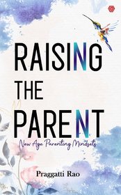 Raising The Parent