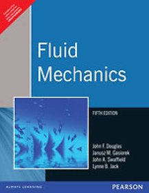 Fluid Mechanics BY JOHN F DOUGLAS  LYNNE B JACK