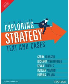 Exploring Corporate Strategy  Text  Cases by gerry johnson
