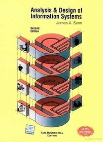 Analysis and Design of Information Systems BY James A Senn