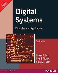 Digtal Systems principles and applications BY RONALD J TOCCI  NEAL S WIDMER