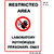 JEEPL-RESTRICTED AREA LABORATORY AUTHORISED PERSONNEL ONLY SIGN BOARD  ACP WITH VINYL  5X7 INCHES