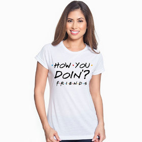 Mooch Wale  Friends How You Doin White Quick-Dri T-shirt For Women