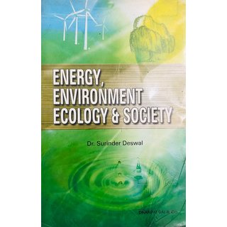                       Energy Environment Ecology  Society By Dr Surinder Deswal                                              