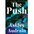 The Push By Ashley Audrain E-Book Fast Delivery (deliver via e-mail)