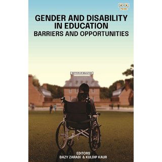                       Gender and Disability in Education - Barriers and Opportunities                                              