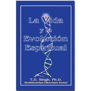 La Vida y la Evolucin Espiritual (Spanish Edition)