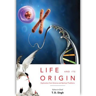 LIFE and ITS ORIGIN  Exploration From Science And Spiritual Traditions