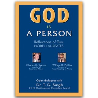                       GOD is a Person Reflections of two Nobel Laureates                                              