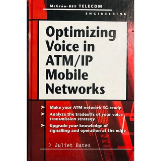                       Optimizing Voice in ATM/IP Mobile Networks BY JULIET BATES                                              