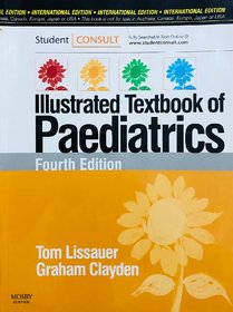 Illustrated Textbook of Paediatrics BY TOM LISSAUER  GRAHAM CLAYDEN