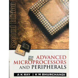 Advanced Microprocessors And Peripherals By A K Ray  K M Bhurchandi