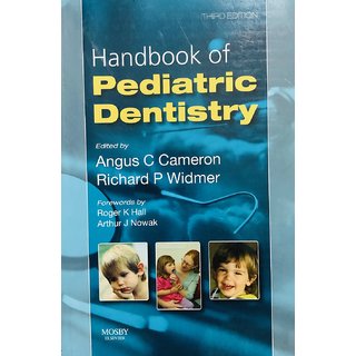                       Handbook Of Pediatric Dentistry BY ANGUS C CAMERON  RICHARD P WIDMER                                              
