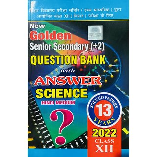                       Bihar Board Senior Secondary 10+2 With 13 Years Question Bank For SCIENCE                                              